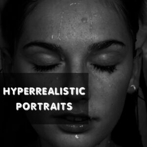 HYPER REALISTIC PORTRAITS