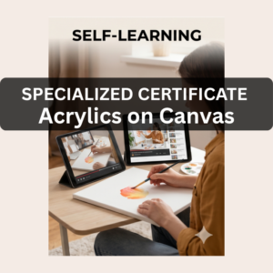 Acrylic Painting on Canvas Certificate - Self Learning
