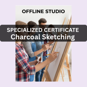 Charcoal Sketching Specialized Certificate - Offline
