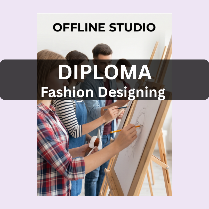 Diploma in Fashion Designing - Offline